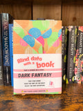 Dark Fantasy- blind date with a book