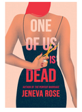 One of us is dead by Jeneva Rose