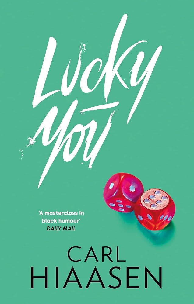 Lucky You By Carl Hiaasen
