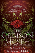 The Crimson Moth By Kristen Ciccarelli