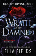 Wrath Of The Damned By Ella Fields