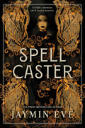 Spell Caster By Jaymin Eve