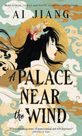 A Palace Near The Wind By Ai Jiang
