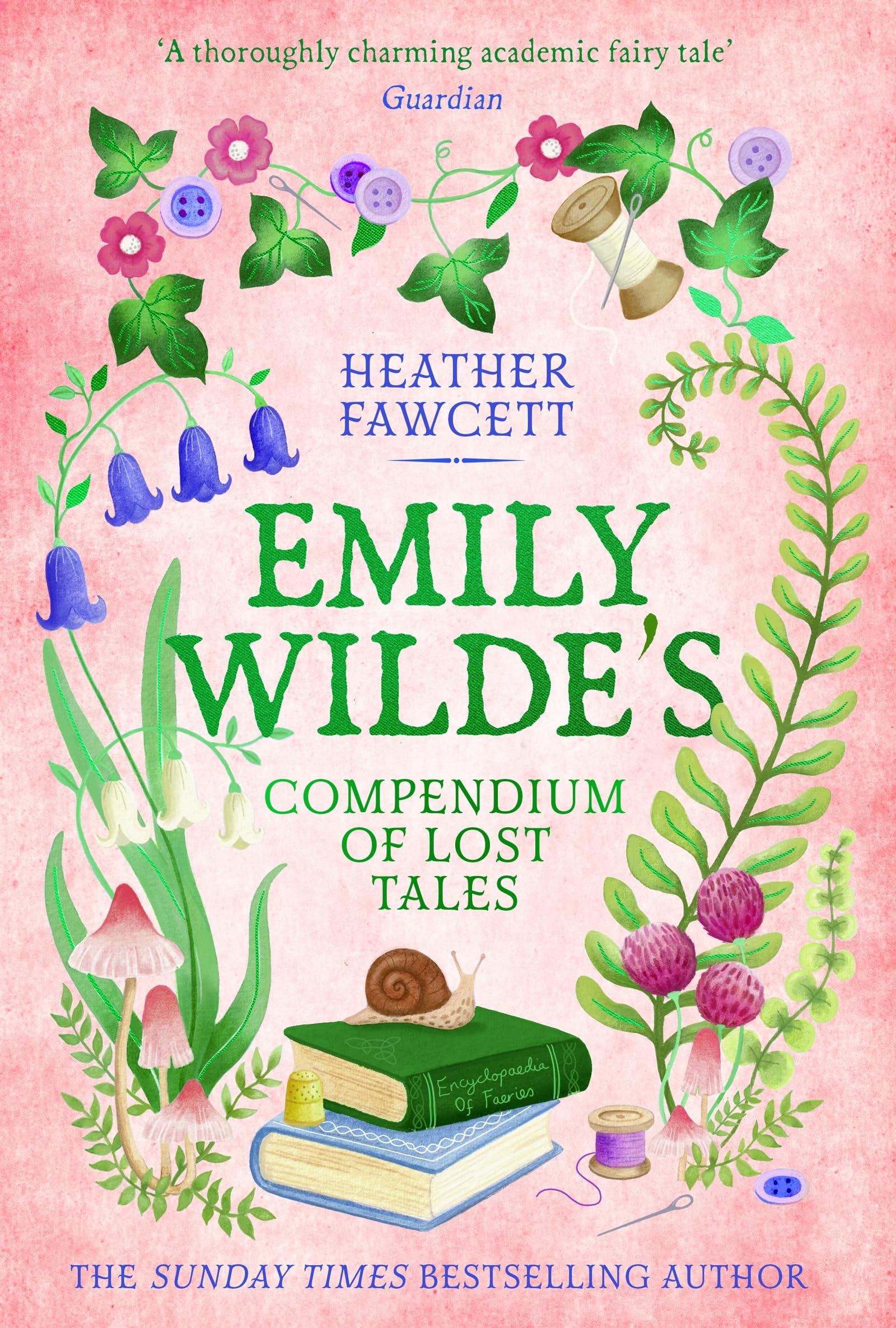 Emily Wilde's Compendium Of Lost Tales By Heather Fawcett