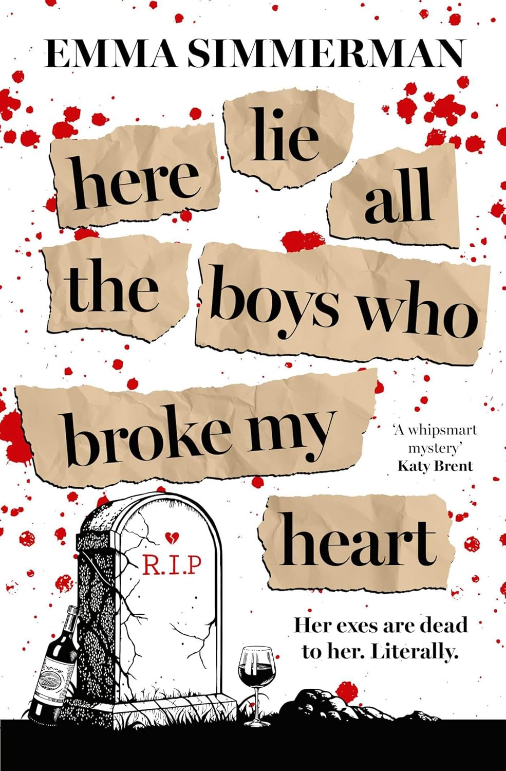 Here Lie All The Boys Who Broke My Heart By Emma Simmerman
