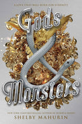 Gods & Monsters By Shelby Mahurin