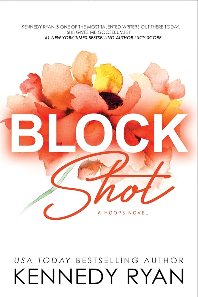 Block Shot (Hoops #2) by Kennedy Ryan
