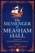 The Messenger Of Measham Hall By Anna Abney