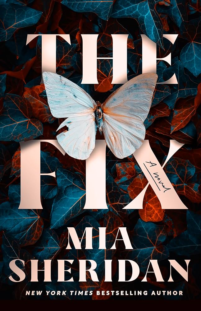 The Fix By Mia Sheridan