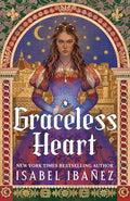 Graceless Heart By Isabel Ibañez