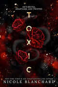 Toxic By Nicole Blanchard