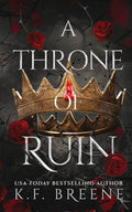 A Throne Of Ruin By K.F. Breene