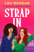 Strap In by Lou Morgan