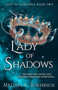 Lady Of Shadows By Melissa K. Roehrich