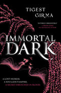 Immortal Dark By Tigest Girma