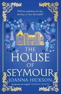 The House Of Seymour By Joanna Hickson