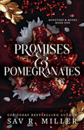 Promise & Pomegranates By San R. Miller