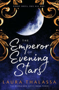 The Emperor Of Evening Stars By Laura Thalassa