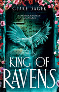 King of Ravens by Clare Sager