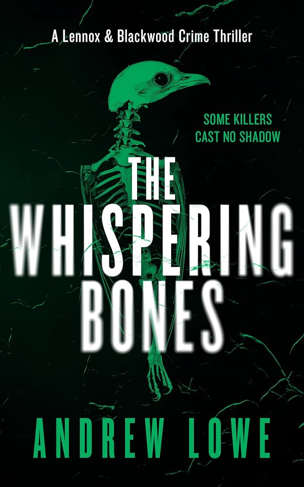 The Whispering bones By Andrew Lowe
