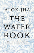 The Water Book By Alok Jha