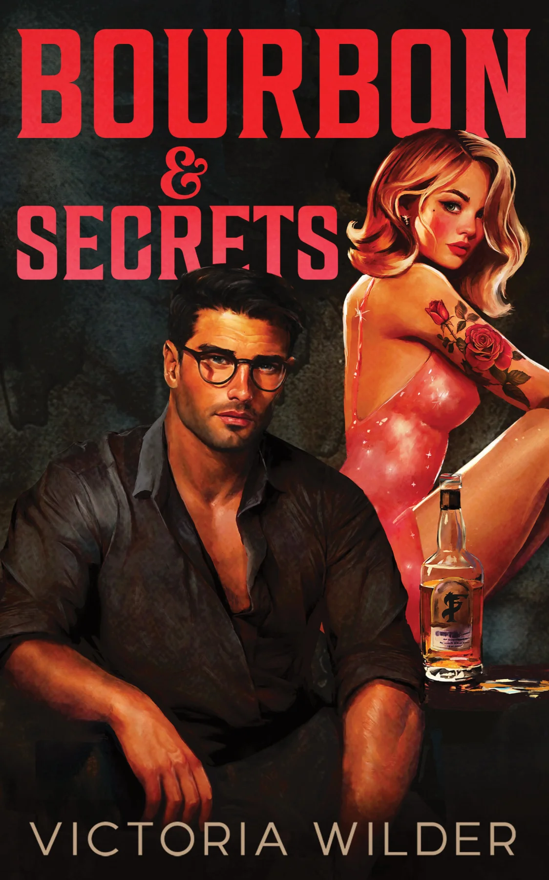 Bourbon & Secrets by Victoria Wilder