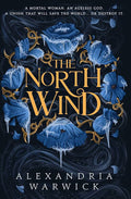 The North Wind By Alexandria Warwick