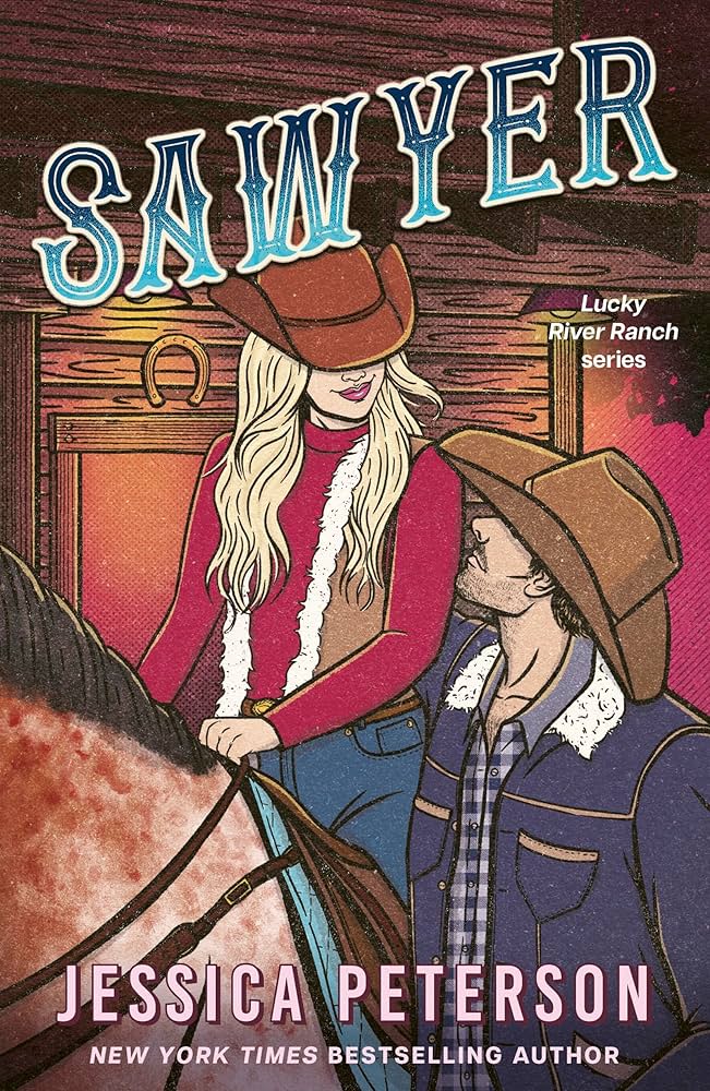 Sawyer (Lucky River Ranch #3) by Jessica Peterson