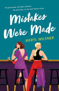 Mistakes Were Made By Meryl Wilsner