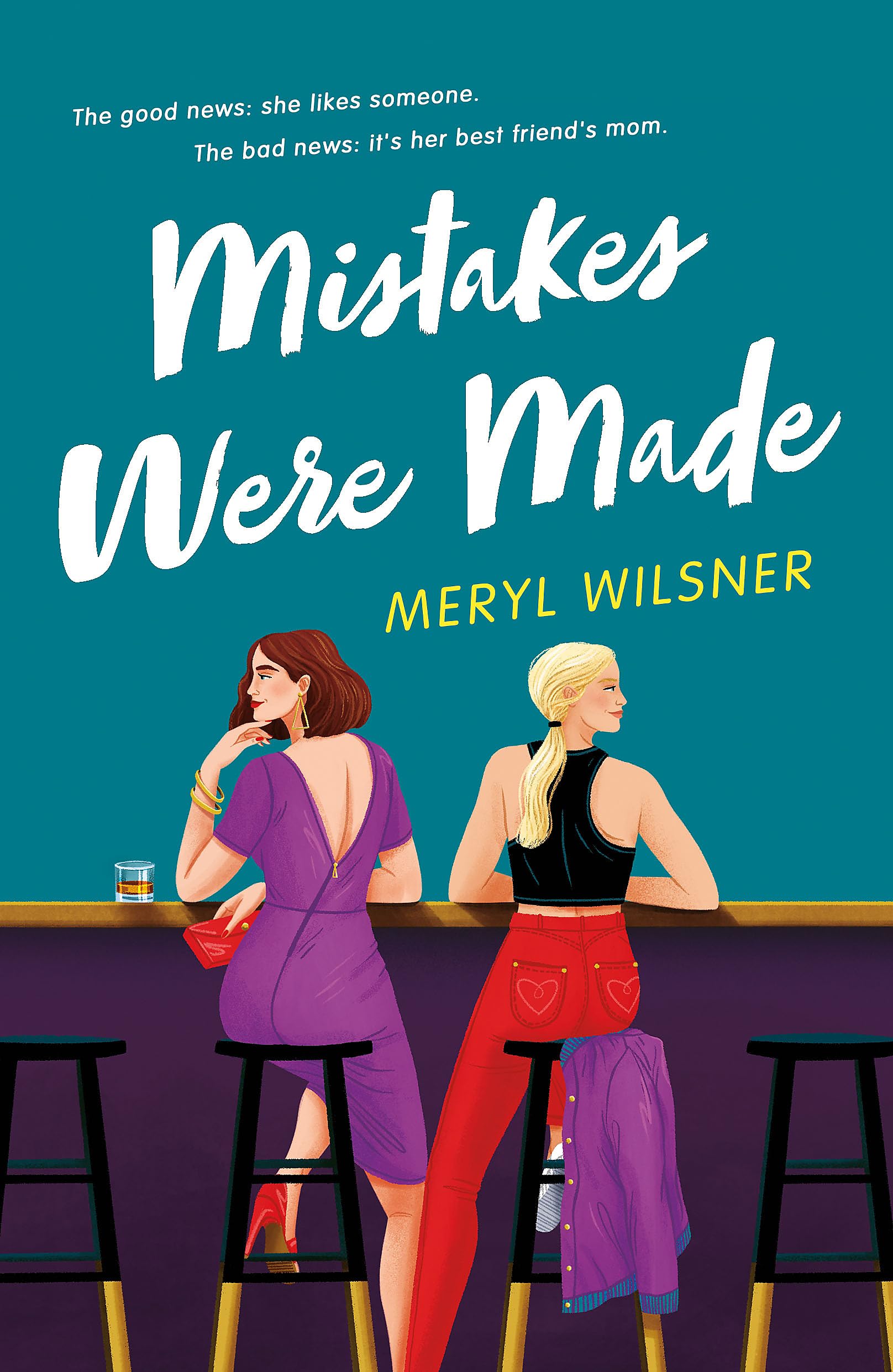 Mistakes Were Made By Meryl Wilsner