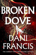 Broken Dove By Dani Francis