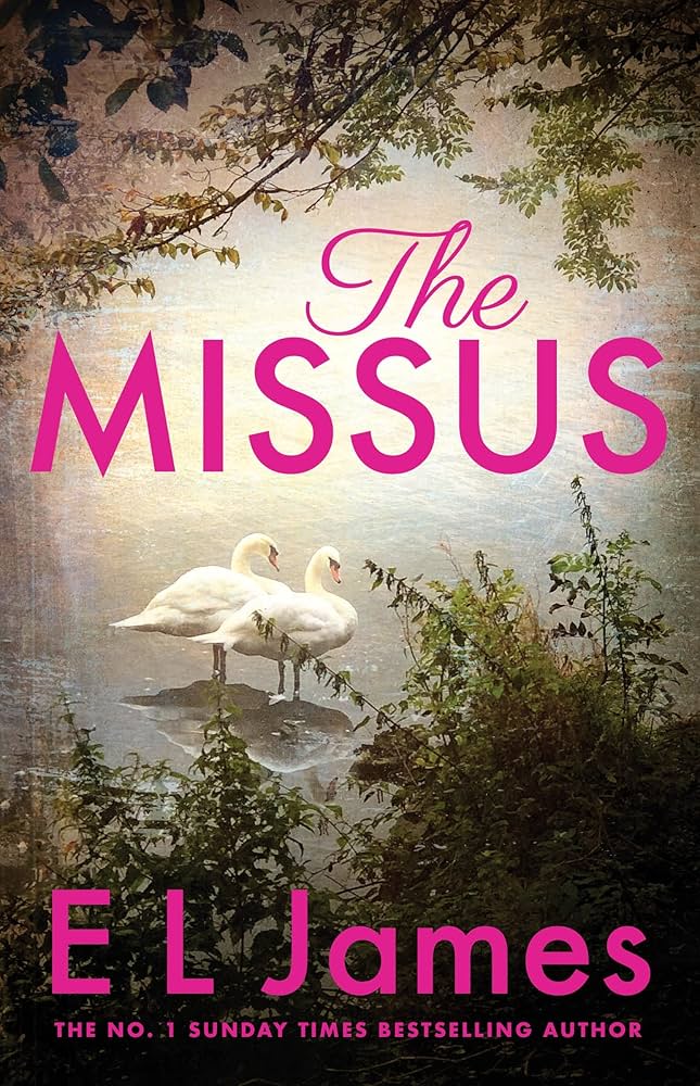 The Missus By E L James
