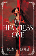 The Heartless One By Emma Hamm