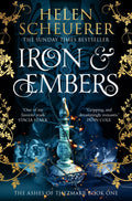 Iron & Embers By Helen Scheuerer