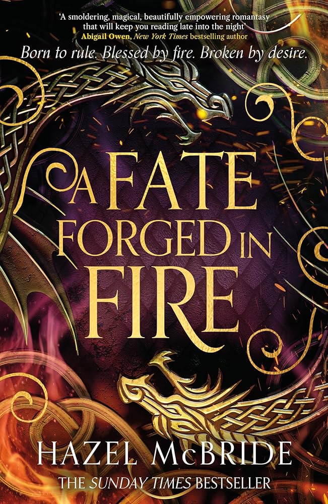 A Fate Forged in Fire By Hazel McBride