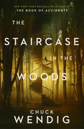 The Staircase In The Woods By Chuck Wendig