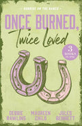 Once Burned, Twice Loved by Debbi Rawlins, Maureen Child & Jules Bennett