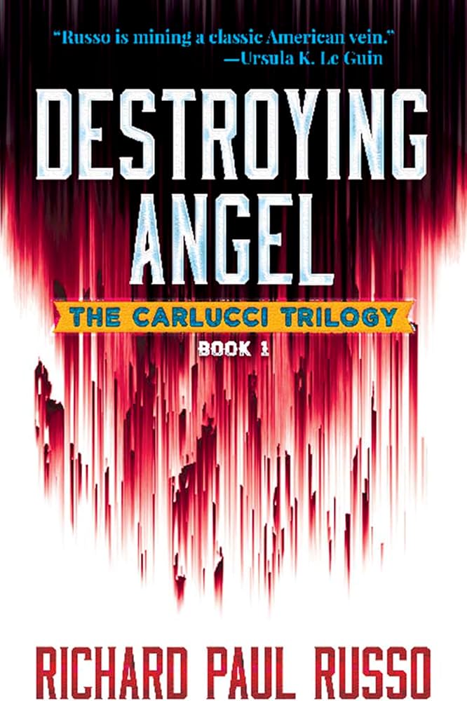 Destorying Angel By Richard Paul Russo