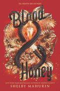 Blood & Honey By Shelby Mahurin