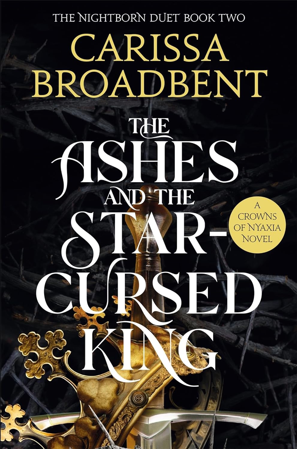 The Ashes And The Star-Cursed King By Carissa Broadbent