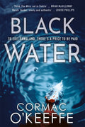 Black Water By Cormac O' Keeffe