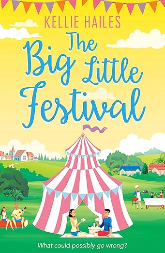 The big little festival by Kellie Hailes
