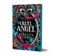Cruel Angel By Rebecca F. Kenney