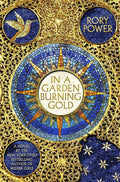 In A Garden Burining Gold By Rory Power