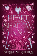 Heart Of The Shadow King By Sylivia Mercedes