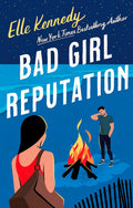 Bad girl reputation by Elle Kennedy