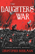 The Daughter's War By Christopher Buehlman