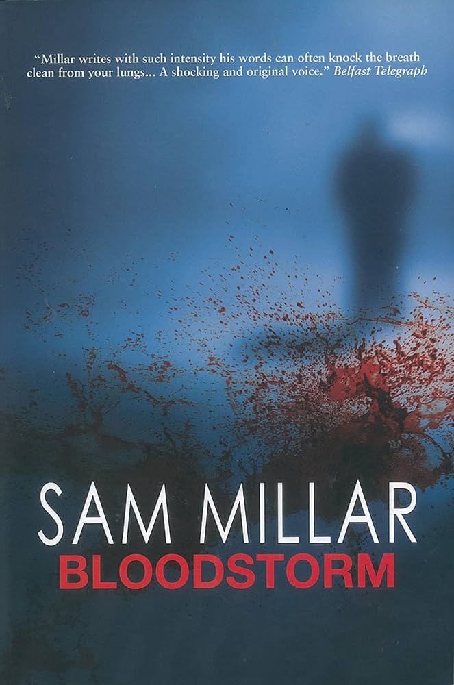 Bloodstorm By Sam Millar