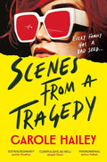 Scenes From A Tragedy By Carole Hailey