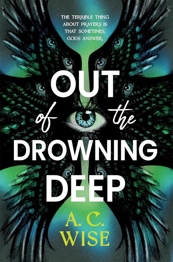 Out Of The Drowning Deep By A.C. Wise